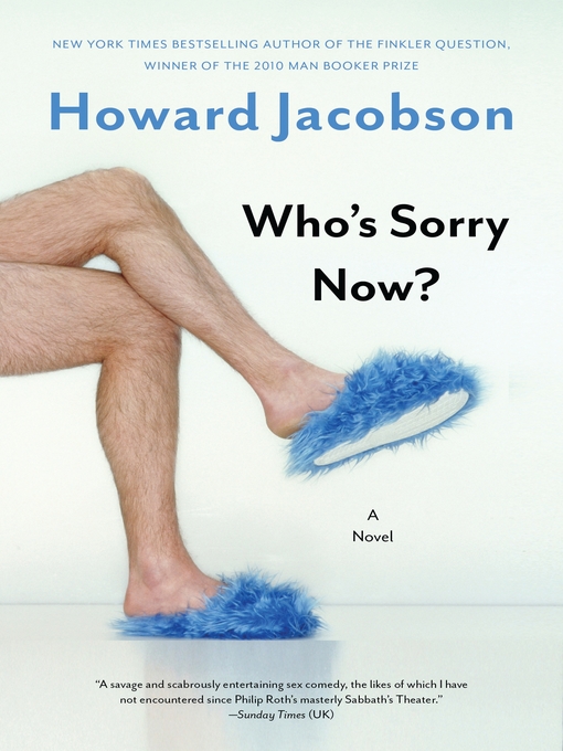 Title details for Who's Sorry Now? by Howard Jacobson - Available